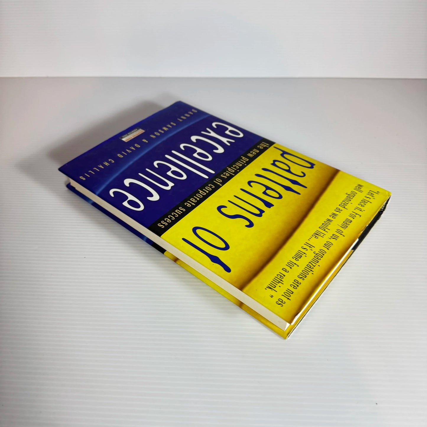 Patterns of Excellence : The New Principles of Corporate Success - Danny Samson & David Challis