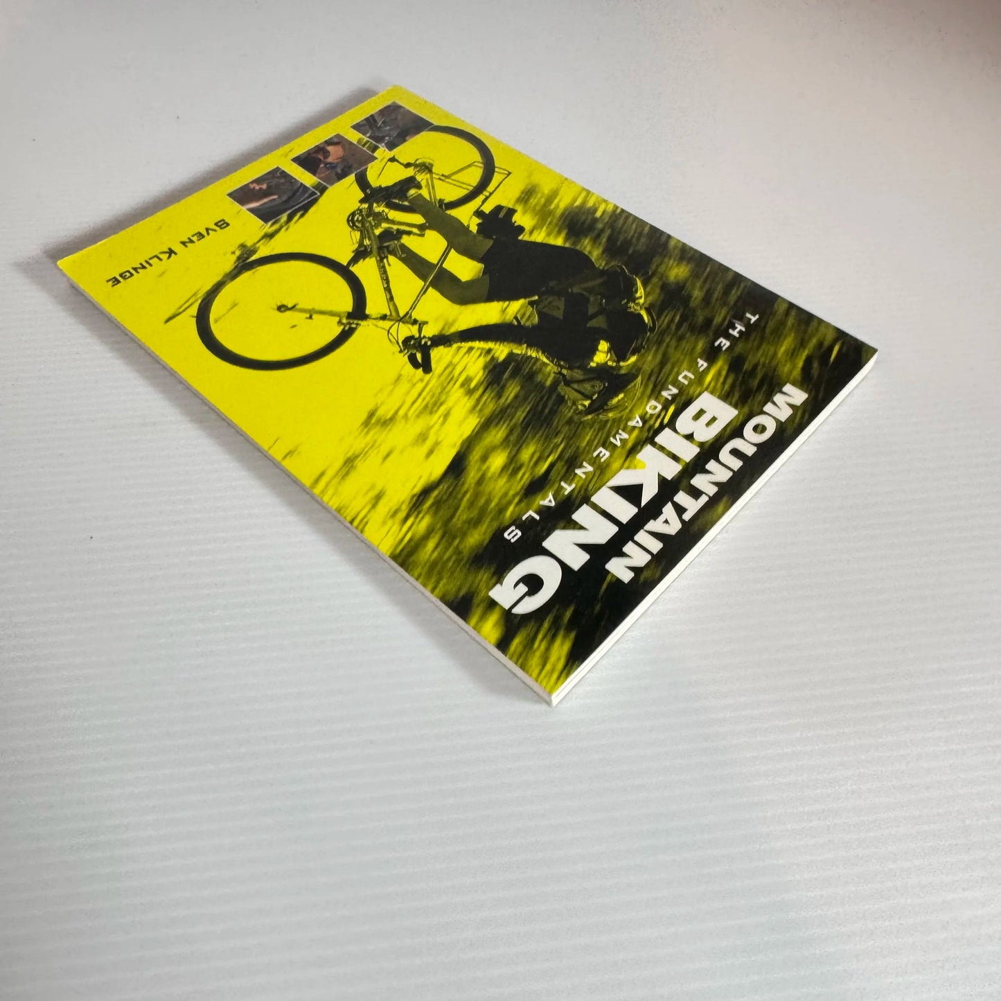 Mountain Biking : The Fundamentals - Sven Klinge