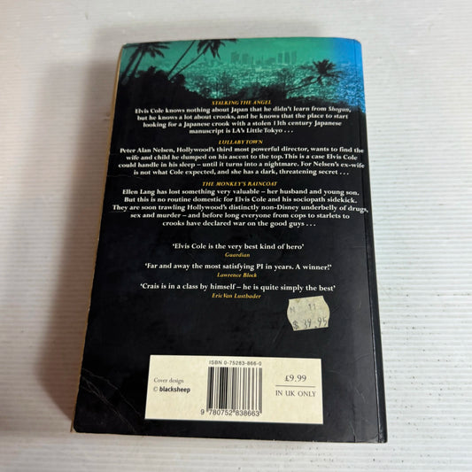 Robert Crais - Three Great Novels : Stalking The Angel, Lullaby Town, The Monkey's Raincoat