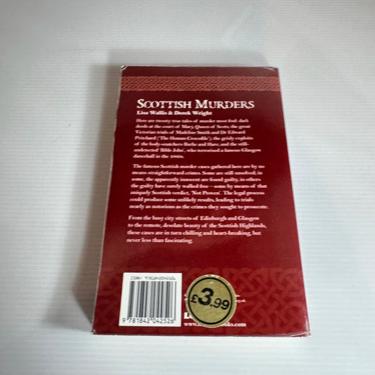 Scottish Murders : Infamous, Ghastly and Grizzly