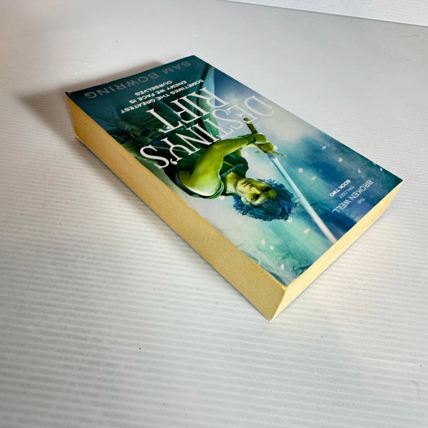 Destiny's Rift : Book Two of the Broken Well Trilogy - Sam Bowring