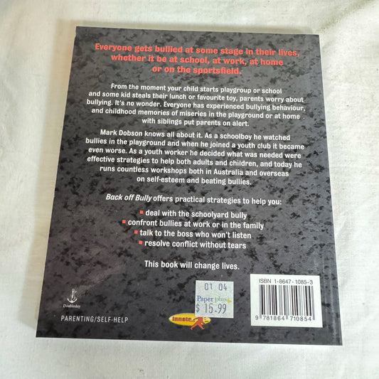 Back Off Bully : A Crash Course in Stopping Bullies - Mark Dobson