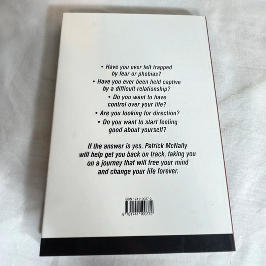 Free Your Mind and Change Your Life - Patrick McNally