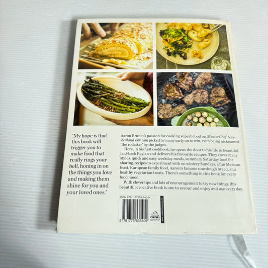 Cook With Me : Recipes for Enjoying Every Day - Aaron Brunet (Masterchef Winner)