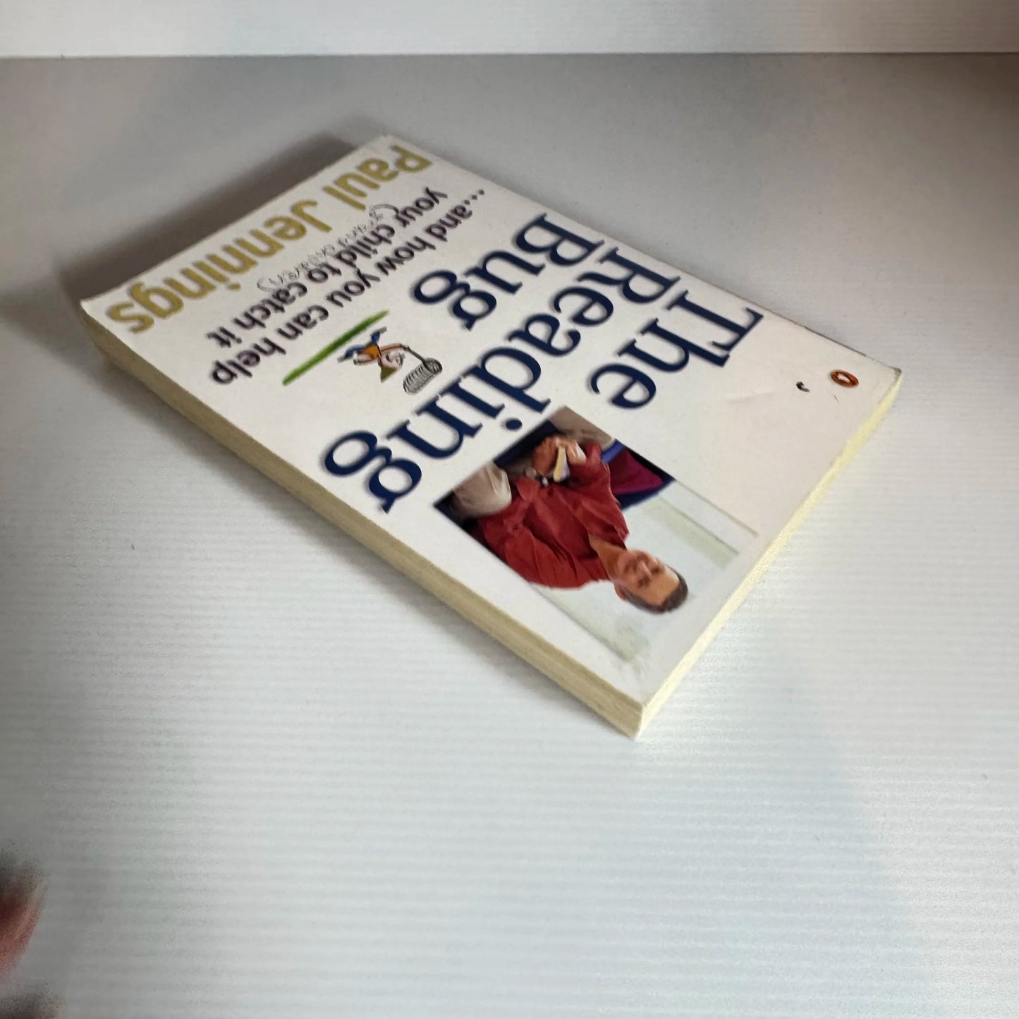 The Reading Bug... and How You Can Help Your Child to Catch It - Paul Jennings