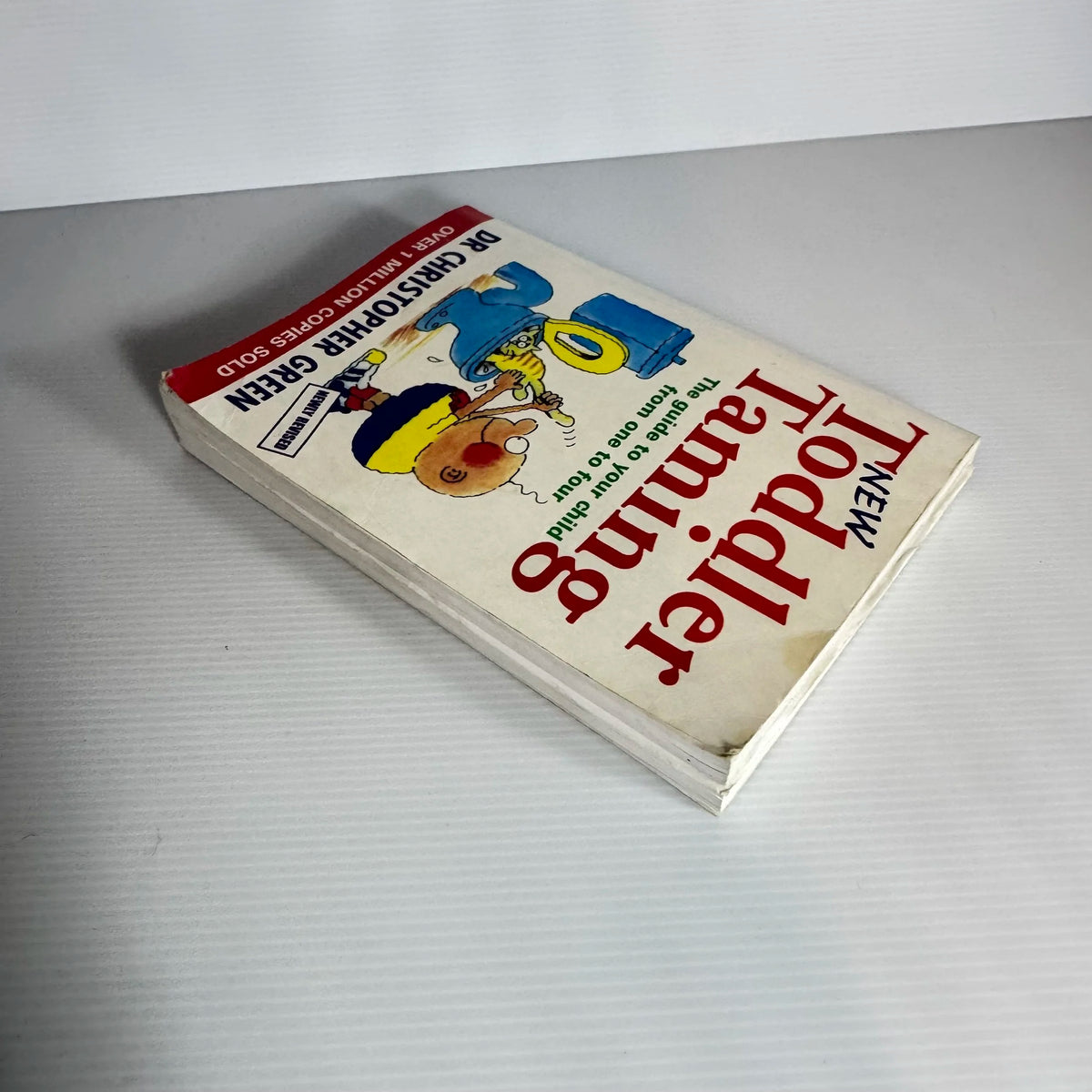 New Toddler Taming : The Guide to Your Child From One to Four - Dr Christopher Green