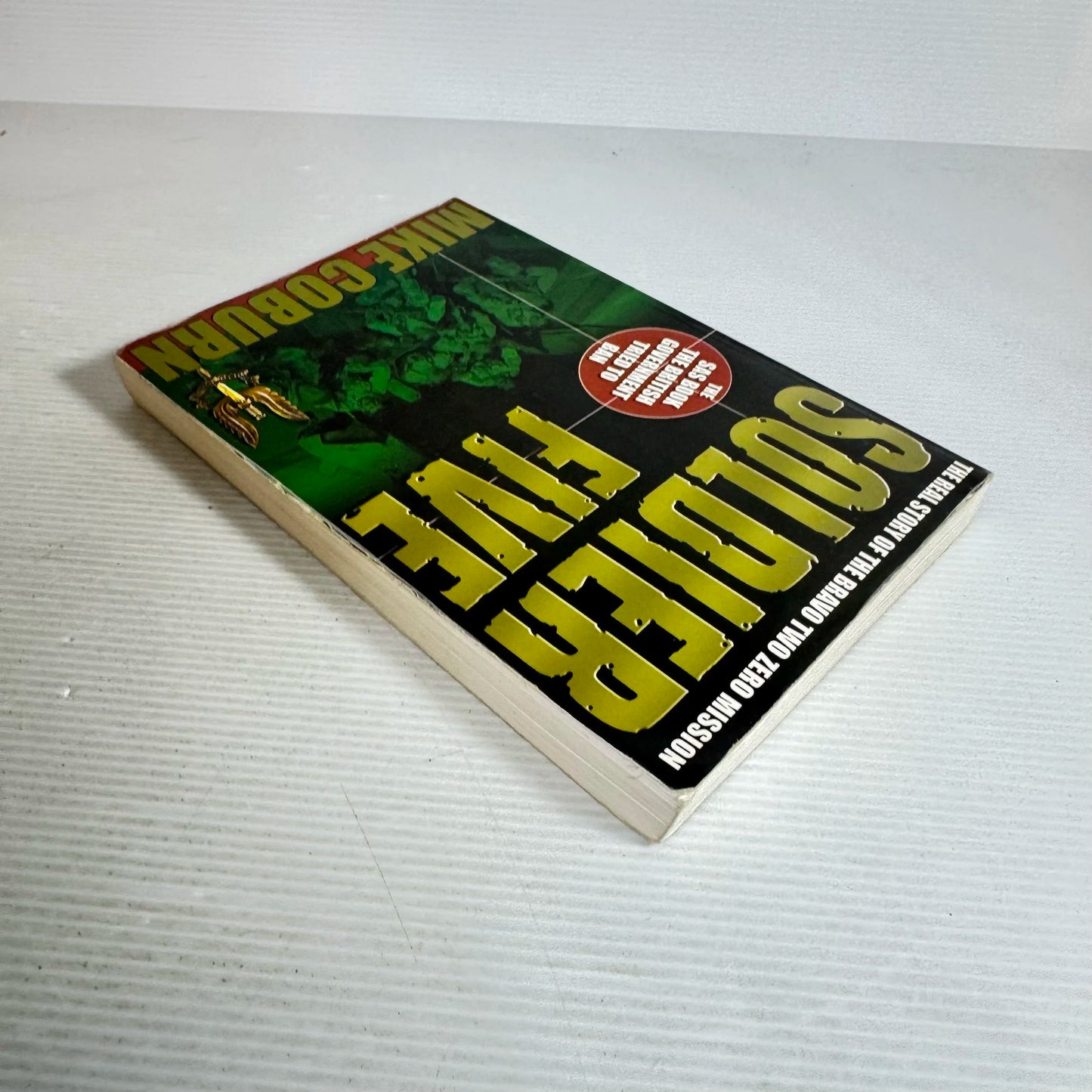 Soldier Five: The Real Story Of The Bravo Two Zero Mission - Mike Coburn