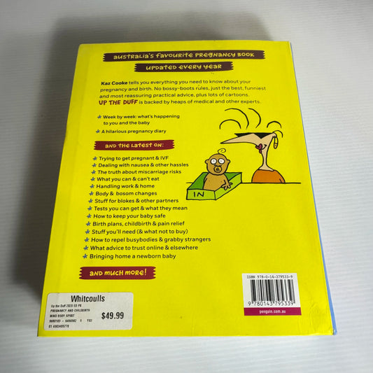 Up The Duff : The Real Guide to Pregnancy (2022 Ed.) - Kaz Cooke