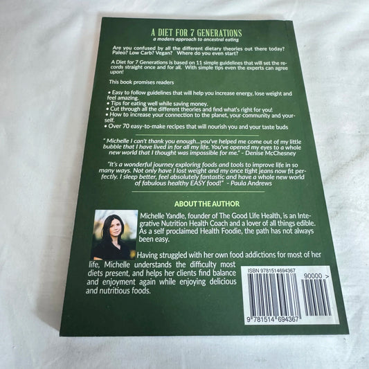 A Diet for 7 Generations : A Modern Approach to Ancestral Eating - Michelle Yandle