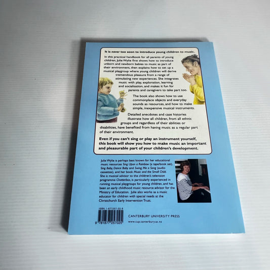 Music, Learning And Your Child - Julie Wylie