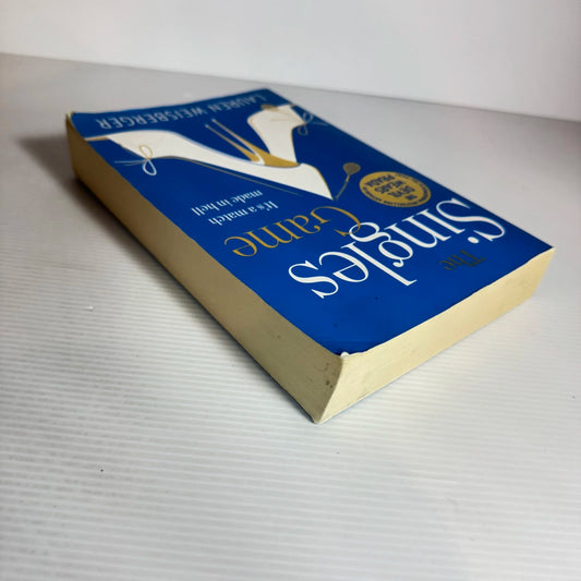 The Singles Game : It's A Match Made In Hell - Lauren Weisberger