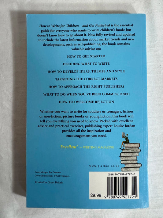 How To Write for Children - and get published - Louise Jordan