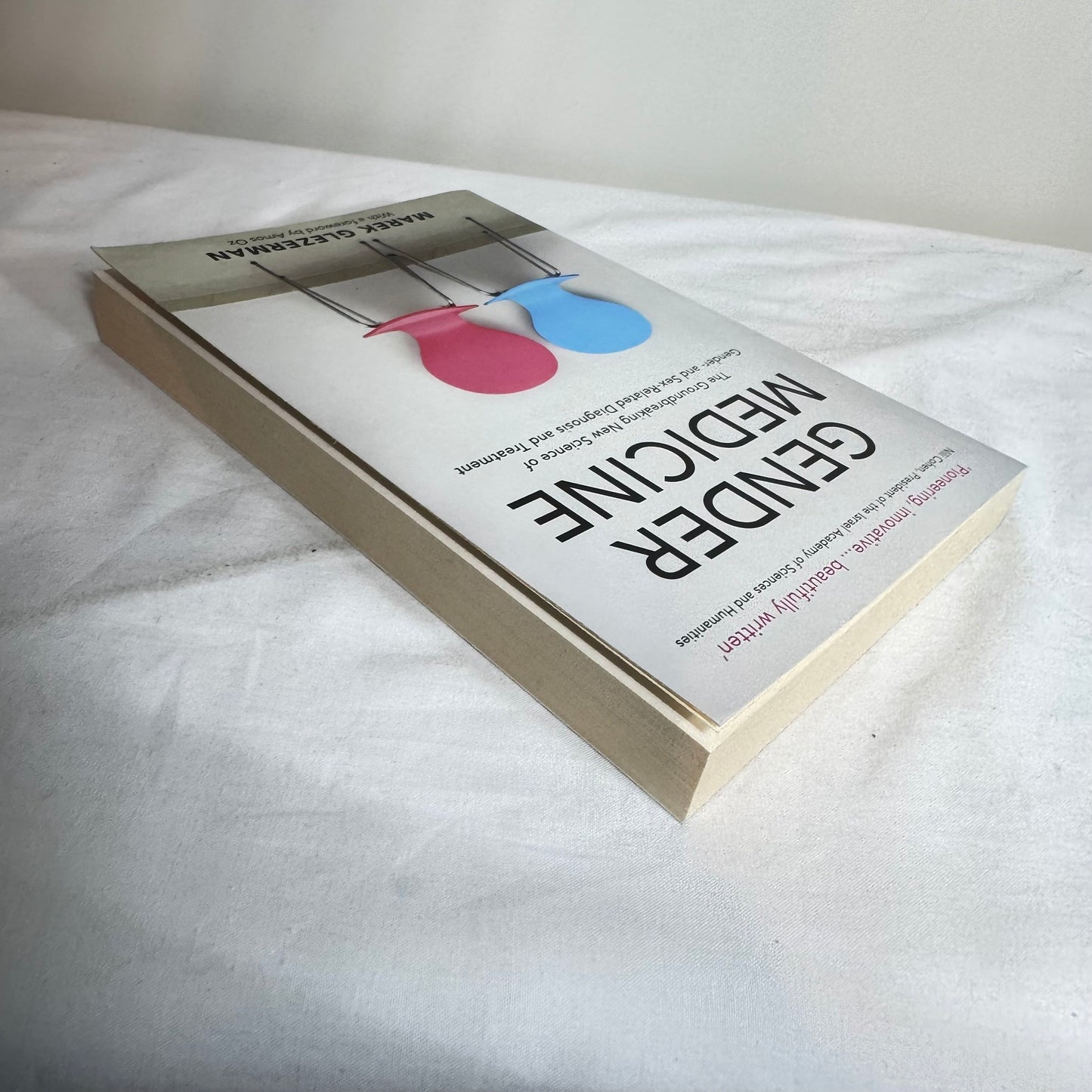 Gender Medicine : The Groundbreaking New Science of Gender and Sex-Related Diagnosis and Treatment - Marek Glezerman, with a foreword by Amos Oz