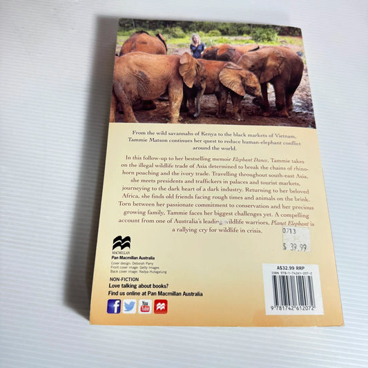 Planet Elephant : A Story of Family, Love and the Global Wildlife Trade - Tammie Matson