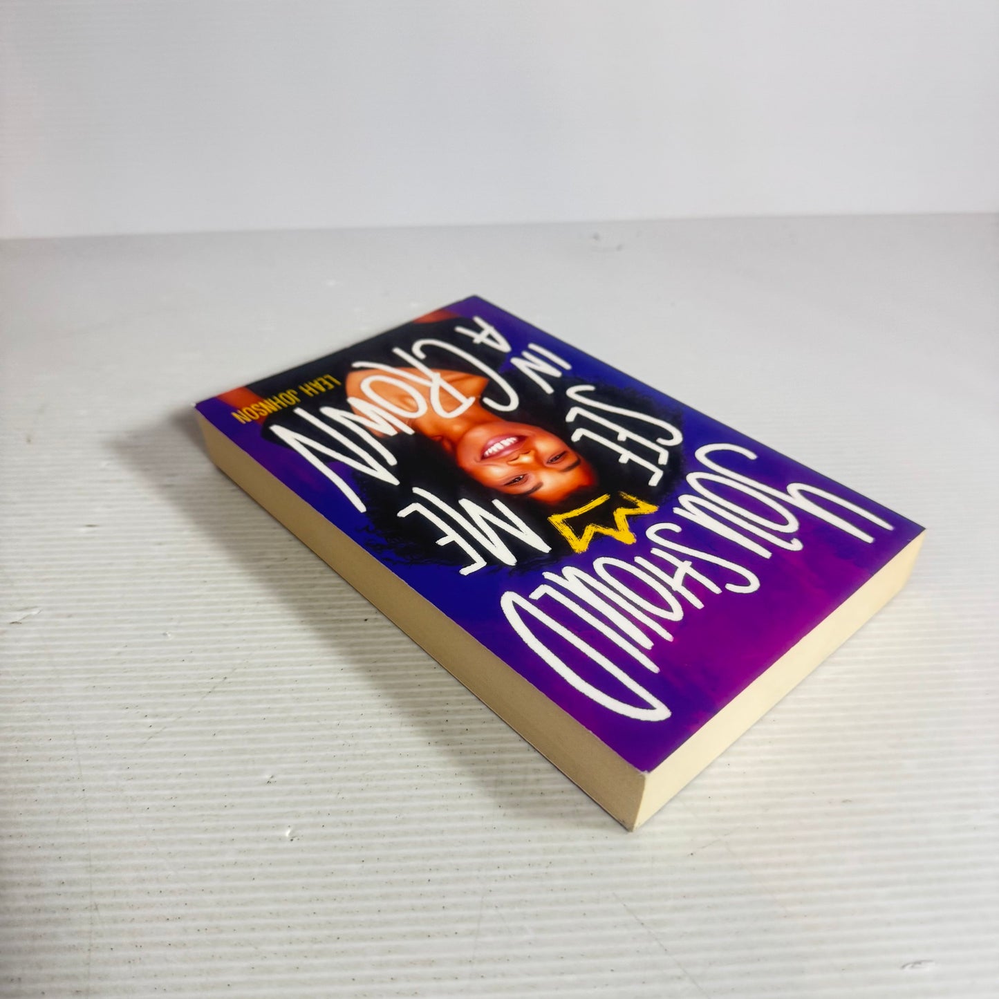 You Should See Me In A Crown - Leah Johnson