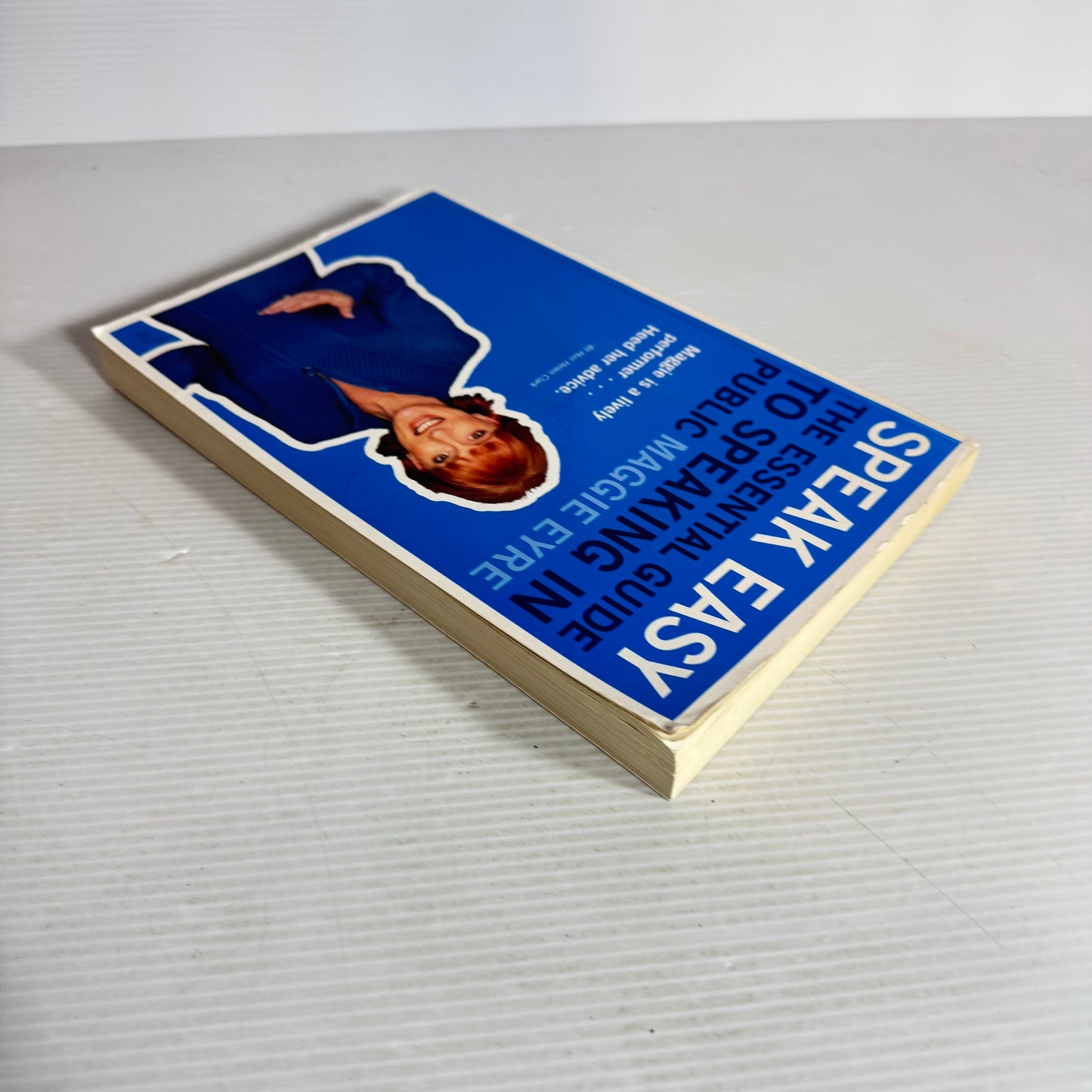 Speak Easy : The Essential Guide to Speaking in Public - Maggie Eyre