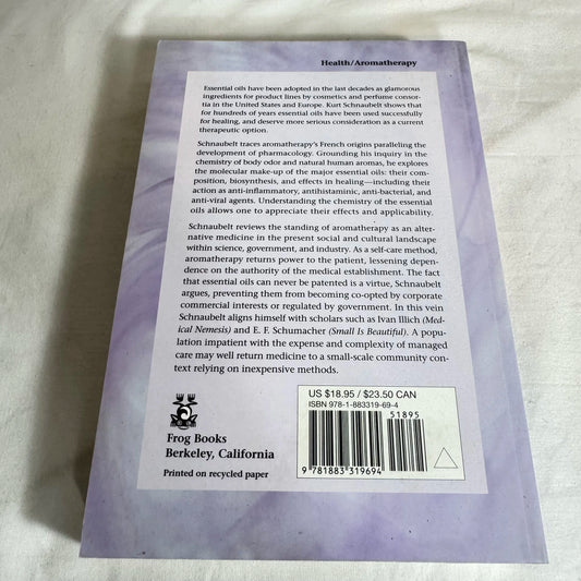 Medical Aromatherapy :Healing with Essential Oils - Kurt Schnaubelt