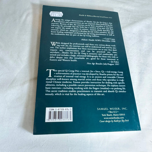 Shaolin Nei Jin Qi Gong : Ancient Healing in the Modern World - Peter Fenton, PHD