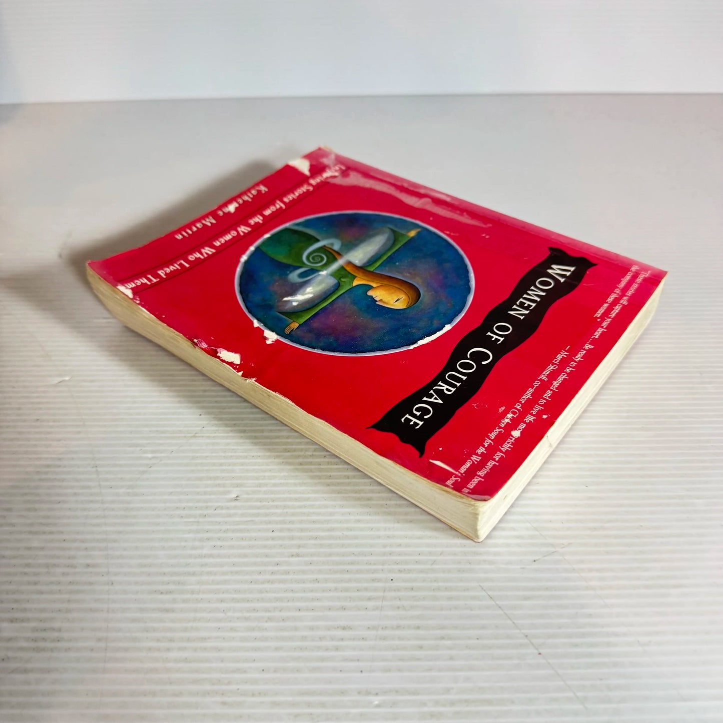 Women of Courage : Inspiring Stories from the Women Who Lived Them - Katherine Martin