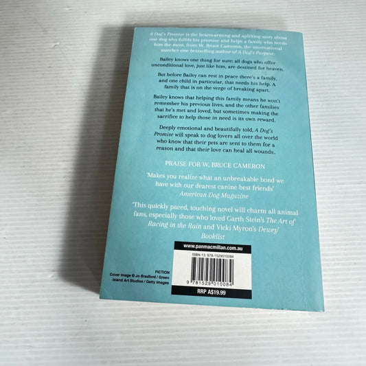 A Dog's Promise : Sometimes Only a Dog's Love Can Heal a Family - W. Bruce Cameron