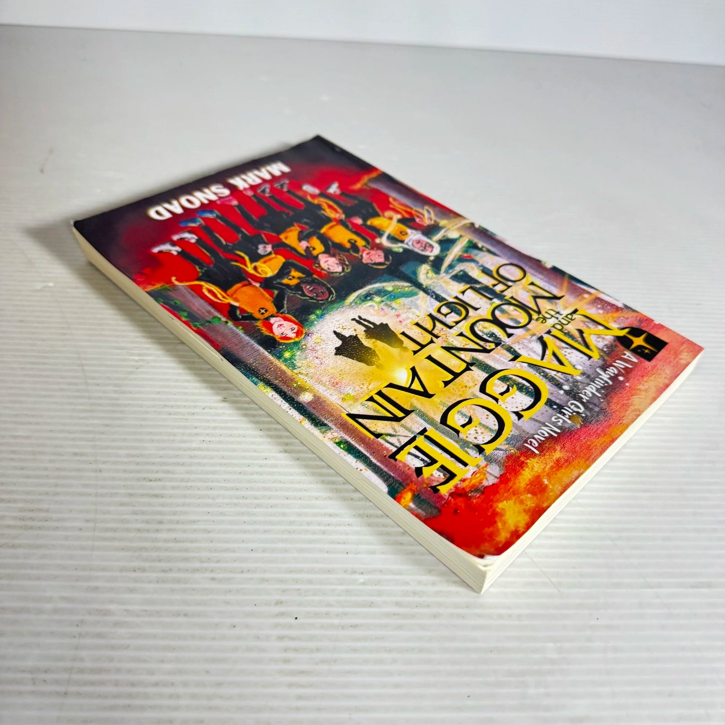 Maggie and the Mountain of Light : A Wayfinder Girls Novel - Mark Snoad (signed by Author)