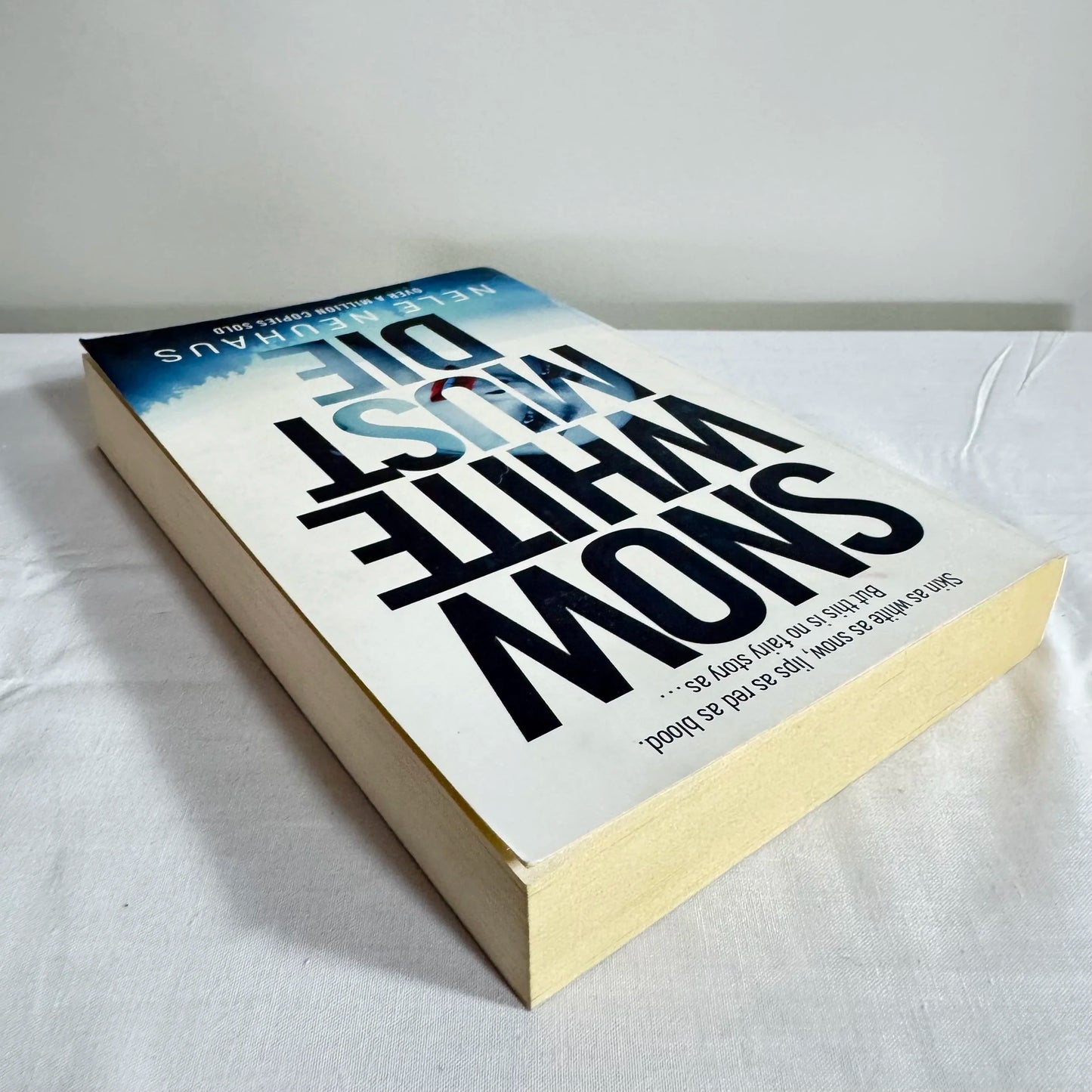 Snow White Must Die - Nele Neuhaus