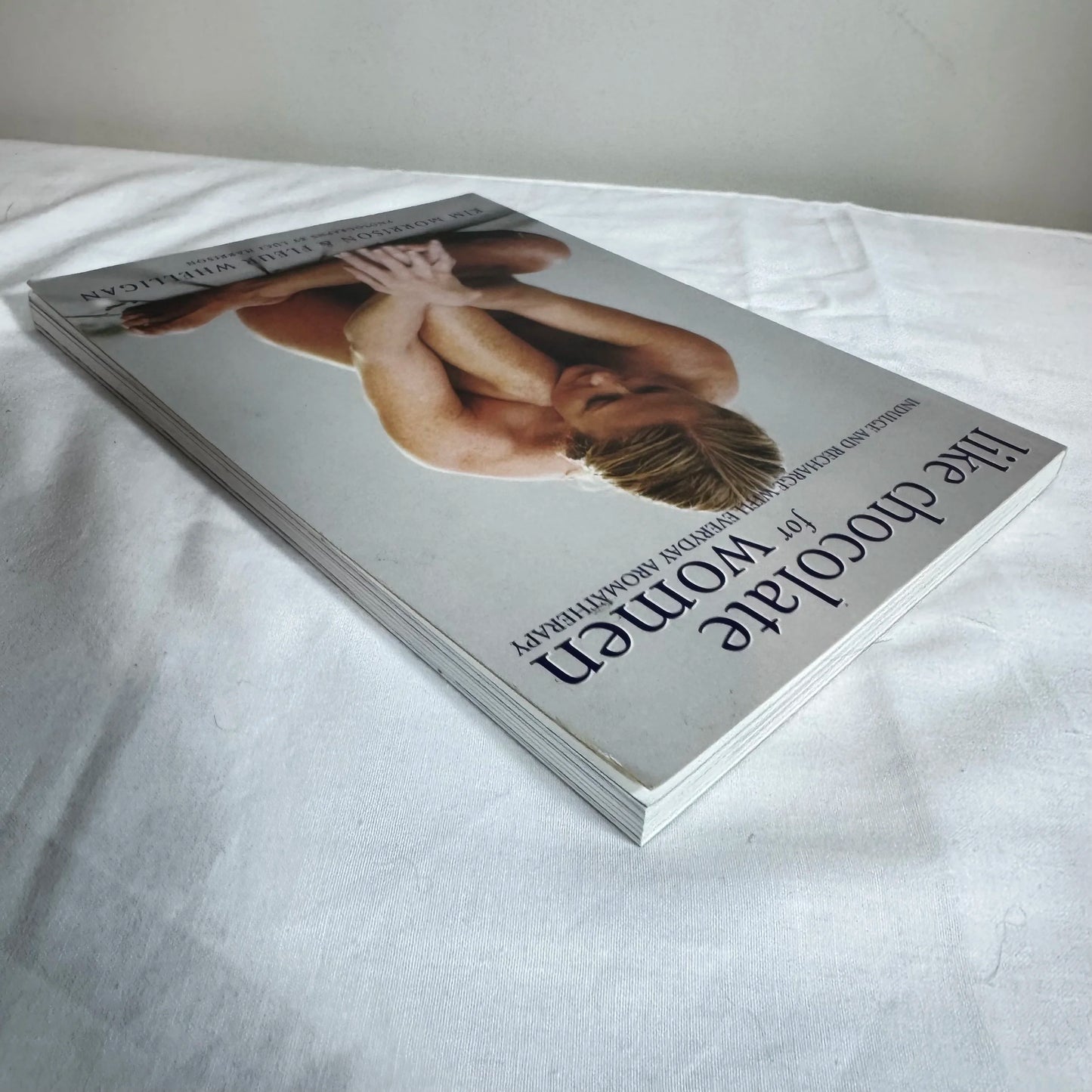 Like Chocolate for Women - Kim Morrison & Fleur Whelligan