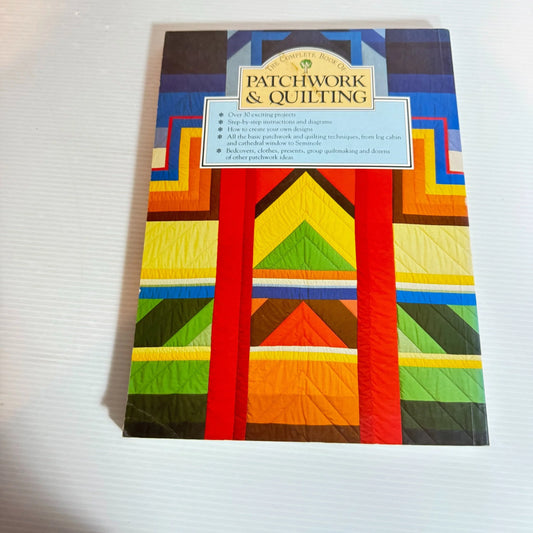 The Complete Book of Patchwork & Quilting