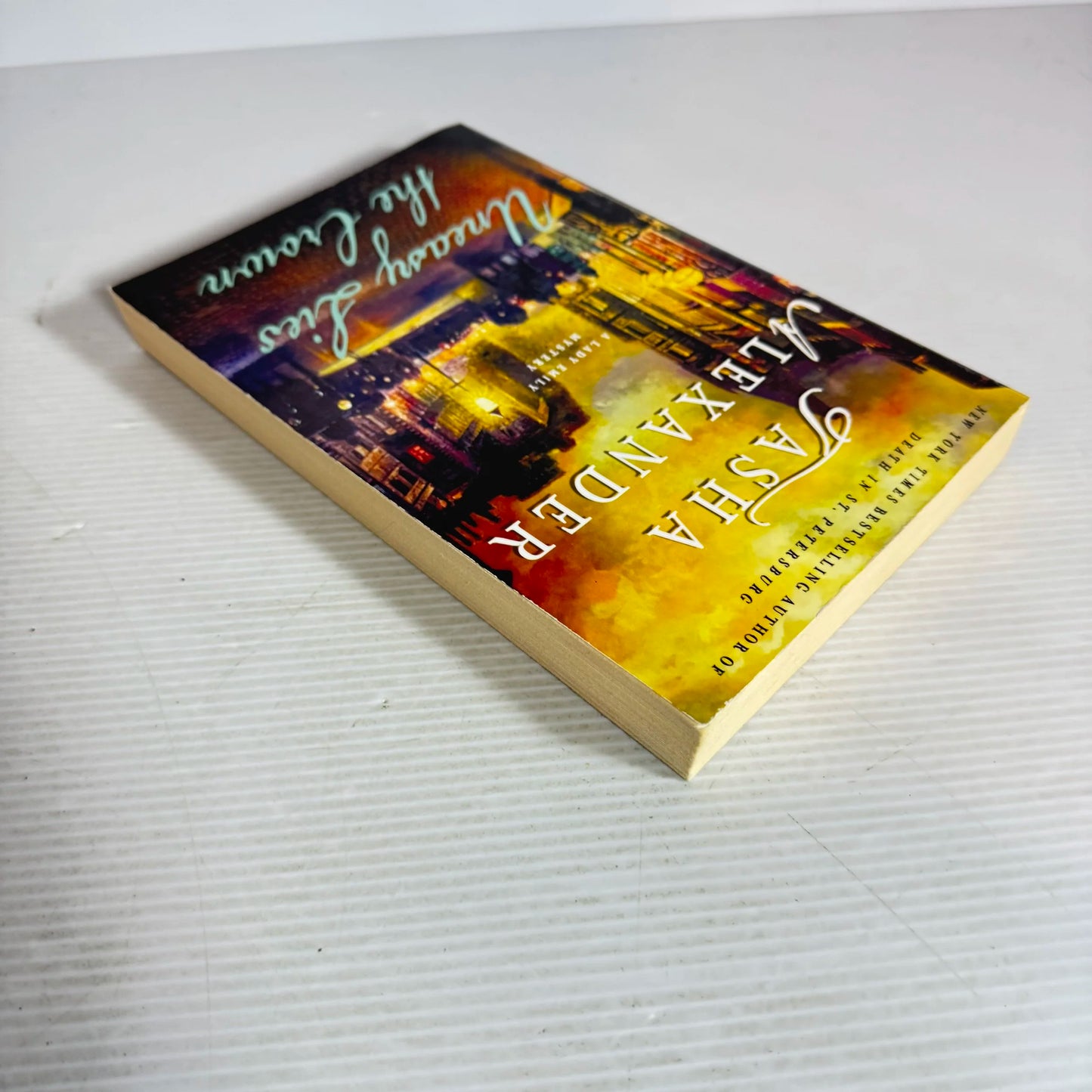 Uneasy Lies the Crown - Tasha Alexander
