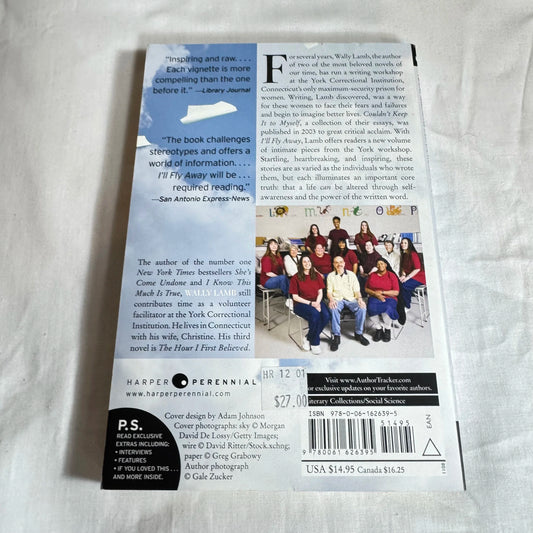 I'll Fly Away: Further Testimonies from the Women of York Prison - Wally Lamb