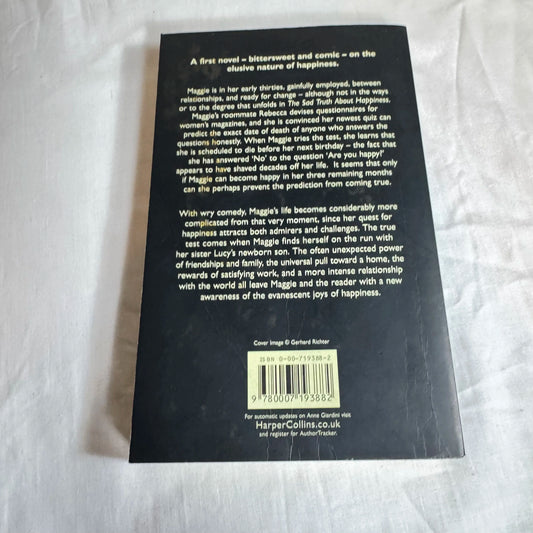 The Sad Truth About Happiness - Anne Giardini