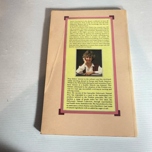 Sweet Conclusions : Deliciously Natural Desserts : No Added Fats or Sugars - Pure Sobers (1988)