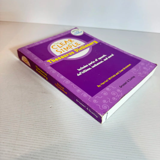 The Clear and Simple Thesaurus Dictionary : Includes Parts of Speech, Definitions, Sentences and More!