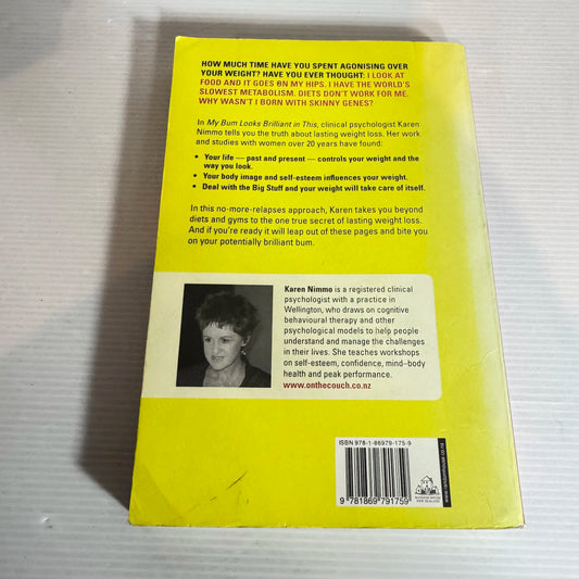 My Bum Looks Brilliant In This : The One True Secret of Lasting Weight Loss - Karen Nimmo