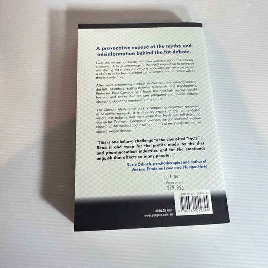 The Obesity Myth - Why Our Obsession with Weight is Hazardous To Our Health - Paul Campos