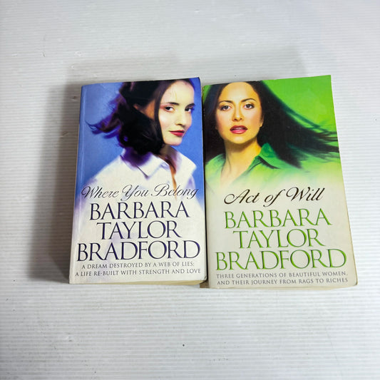 Barbara Taylor Bradford Book Bundle x2 (422) Act of Will & Where You Belong