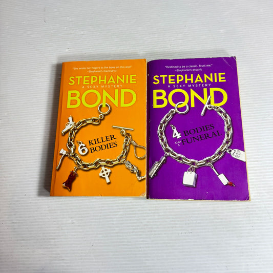 Stephanie Bond Book Bundle x2: A Sexy Mystery (431) 4 Bodies and A Funeral & 6 Killer Bodies