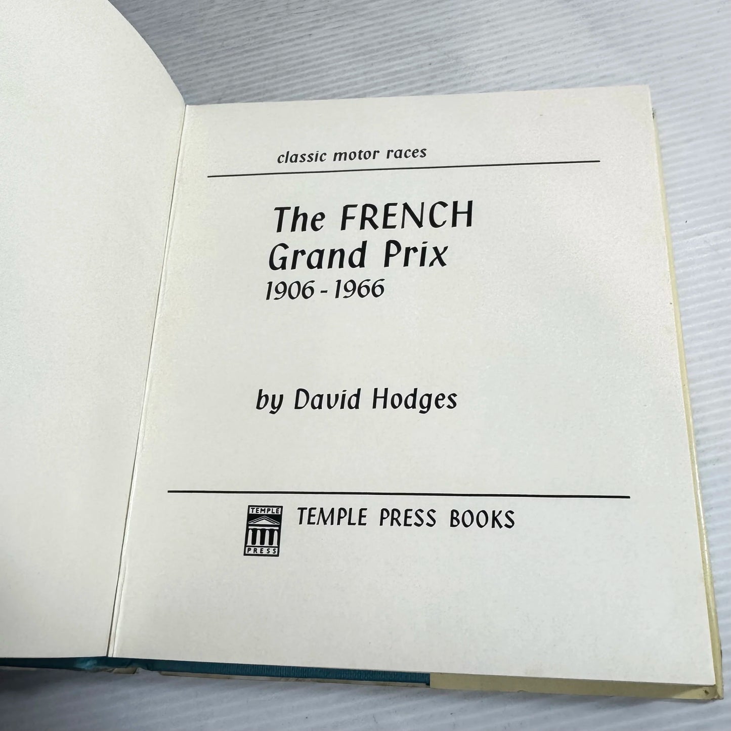The French Grand Prix : Classic Motor Racers - David Hodges (1967)