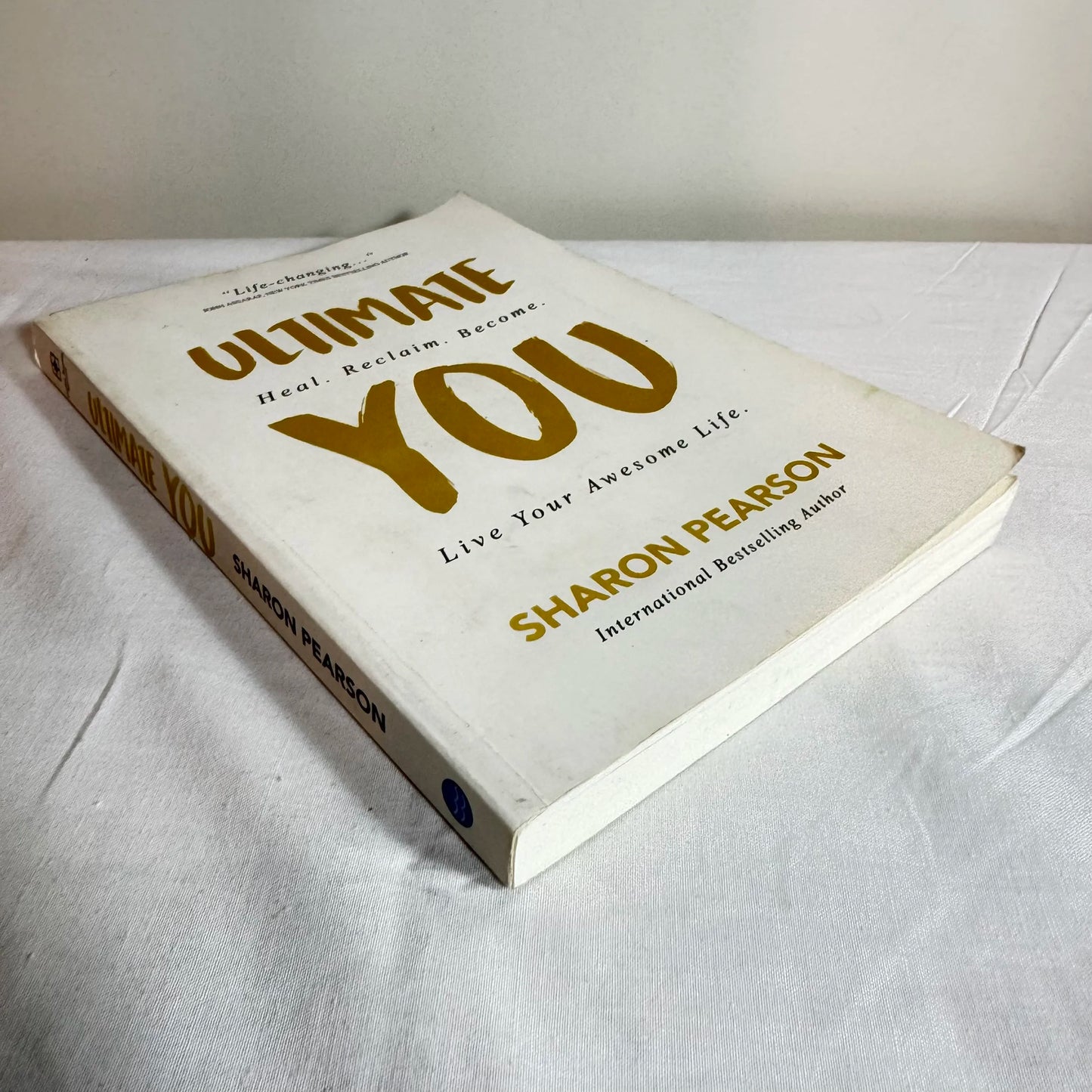 Ultimate You : Heal - Reclaim - Become - Sharon Pearson