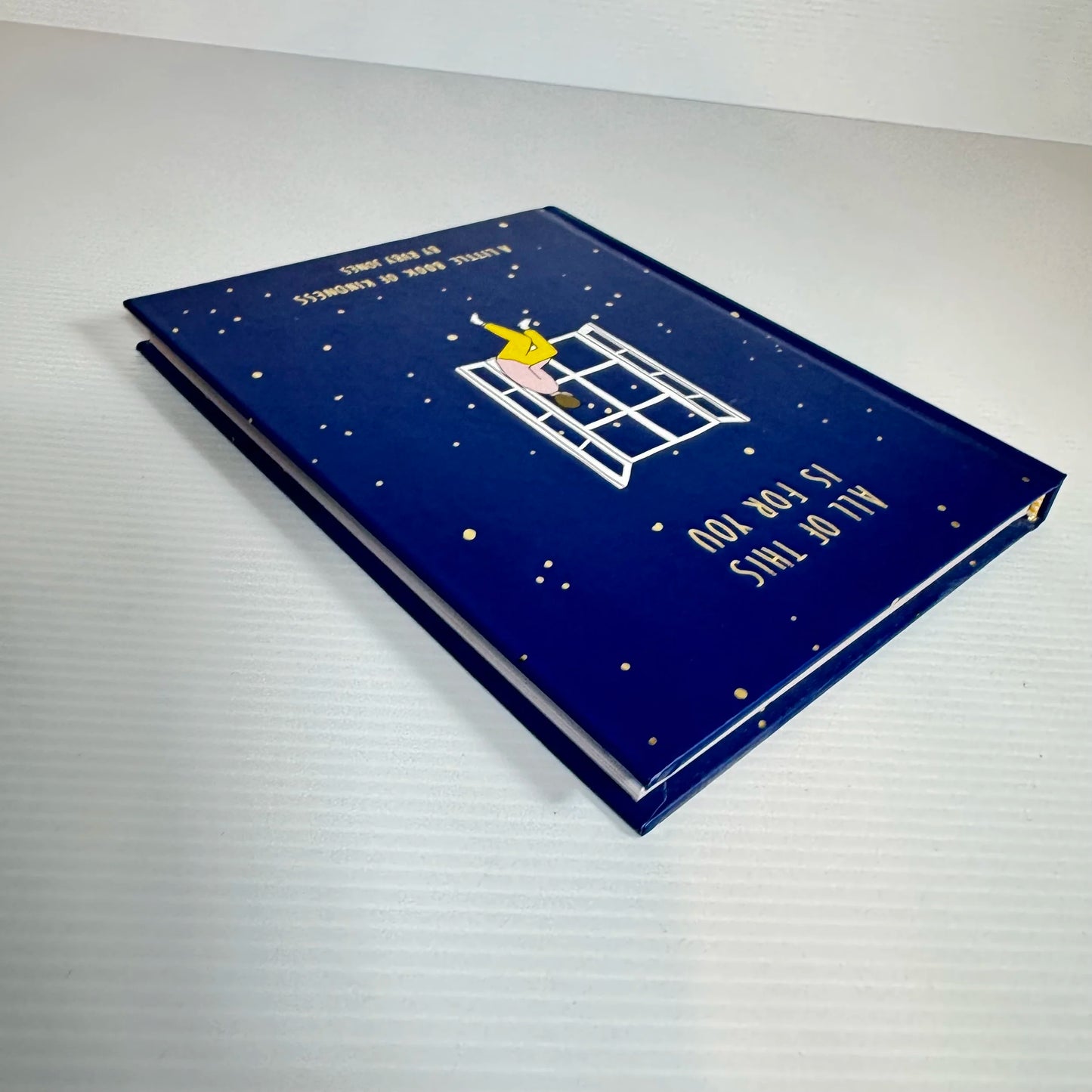 All of This is For You: A Little Book Of Kindness - Ruby Jones