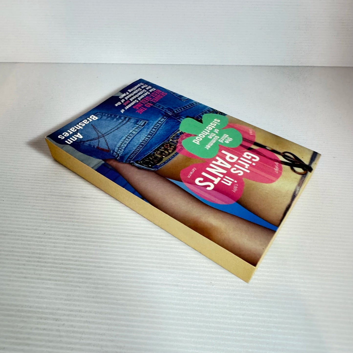 Girls In Pants: The 3rd Summer Of The Sisterhood - Ann Brashares