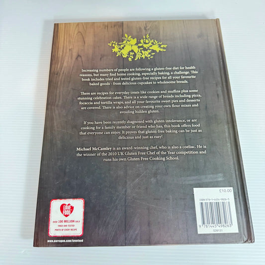 Gluten Free Baking : Just as Delicious - Just as Easy - Michael McCamley