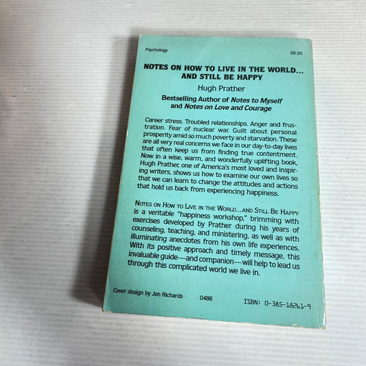 Notes on How to Live in the World and Still Be Happy - Hugh Prather