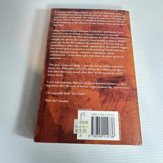 Java Man : How Geologists Changed the History of Human Evolution - Garniss Curtis, Carl Swisher & Roger Lewin