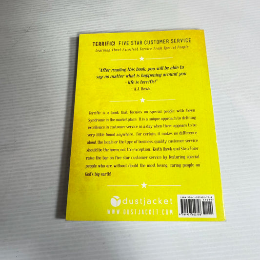 Terrific! Five Star Customer Service : Learning About Excellent Service from Special People - Stan Toler & Keith Hawk
