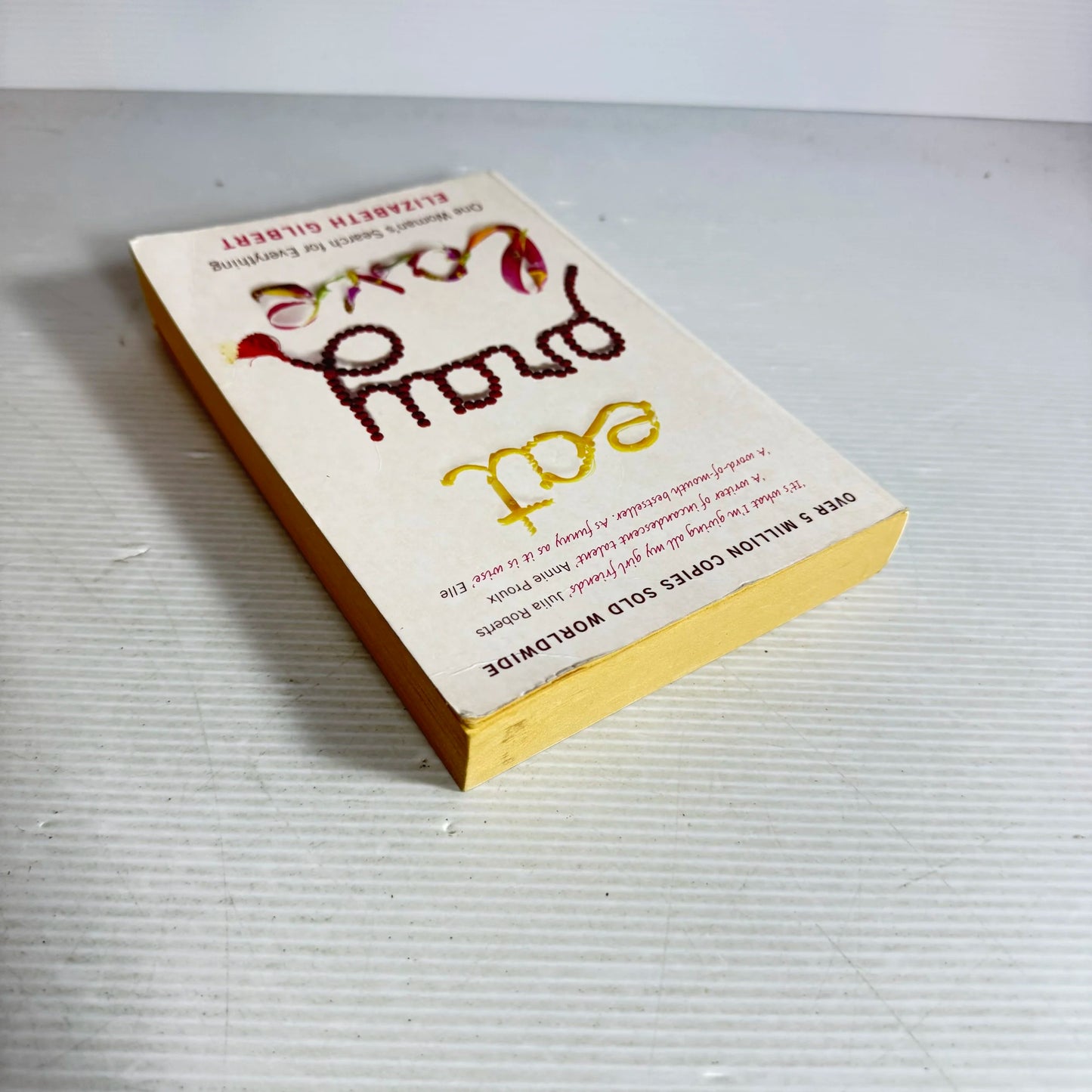 Eat Pray Love - Elizabeth Gilbert