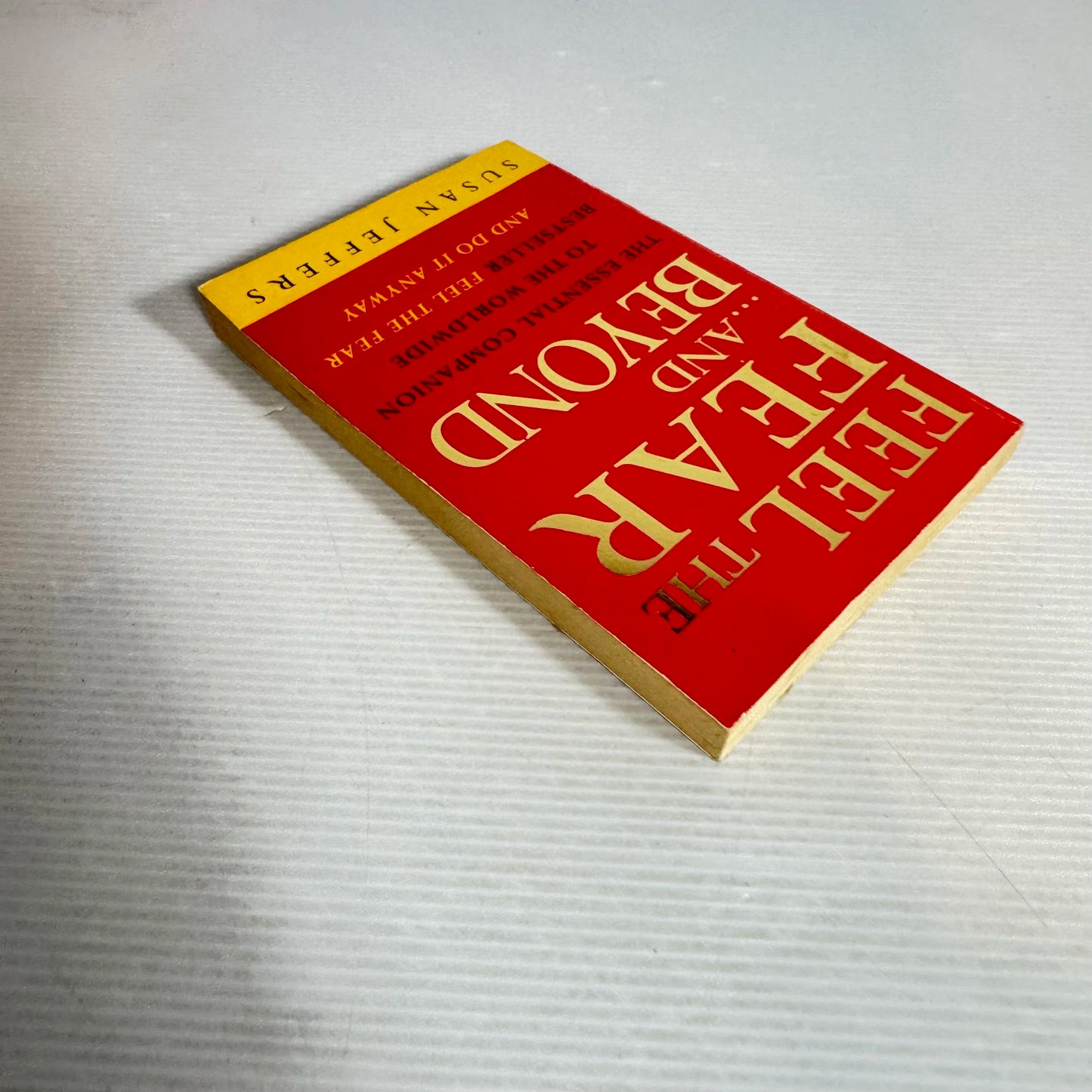 Feel The Fear... And Beyond - Susan Jeffers