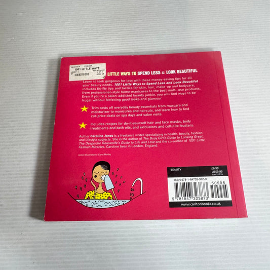 101 Little Ways to Spend Less & Look Beautiful - Caroline Jones