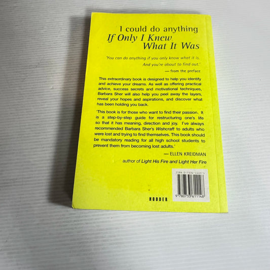 I Could Do Anything : If Only I Knew What It Was - Barbara Sher