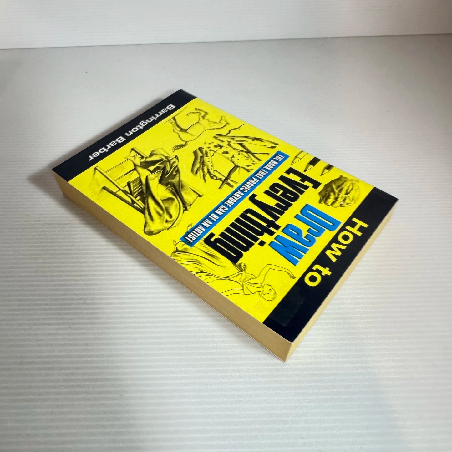 How To Draw Everything - Barrington Barber